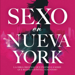 Sexo en Nueva York | Candace Bushnell