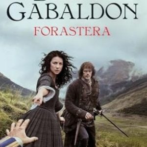 Forastera de Diana Gabaldon (Saga Outlander #1)