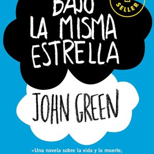 Bajo la misma estrella | John Green